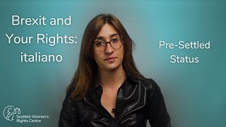 Brexit and Your Rights: Pre-Settled Status - italiano