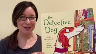 Samantha Reads... “The Detective Dog” by Julia Donaldson