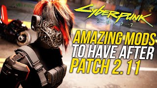 Cyberpunk 2077 - Amazing New Mods To Get After Patch 2.11!