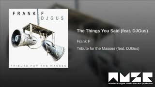 The Things You Said (feat.DjGus)