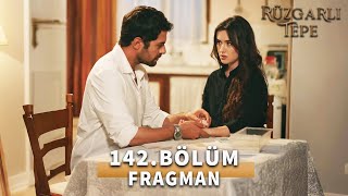 Rüzgarlı Tepe 142. Bölüm Fragmanı «Korkma Ben Yanındayım» Winds of Love Episode 142 Promo