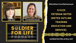 Veteran NOTES  - Soldier For Life Podcast S10:E5 – 10 May 2022