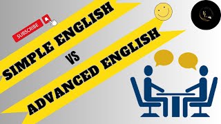 Basic English vs Advanced English || Stop speaking in basic English || Enrich your communication ||