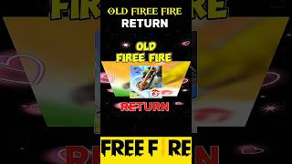 OLD FIREE FIRE RETURN #freefire #shorts