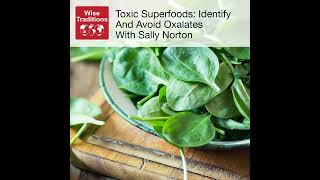 428: Toxic Superfoods: Identify And Avoid Oxalates