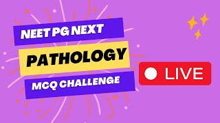 NEET PG PATHOLOGY MCQ CHALLENGE