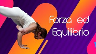 Forza ed Equilibrio | Podcast