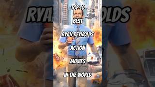 TOP 10 BEST RYAN REYNOLDS ACTION MOVIES IN THE WORLD🔥❤#hollywood #trending #youtube #viral #2023