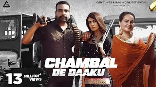 Chambal De Daaku : Jaskaran Grewal | Deepak Dhillon | Neet Mahal | New Punjabi Song