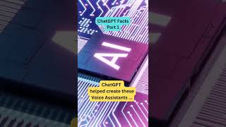 ChatGPT Facts Part 1 #shorts #facts #chatgpt #ai #artificialintelligence  #alexa #googleassistant