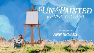 UN-PAINTED (Never Too Late) — A short documentary film