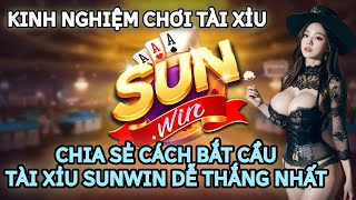 SUNWIN | CHIA SẼ PHƯƠNG PHÁP CẦU CHUẨN SUNWINTOP2024  | #sunwincode #sunwintop2024 #tàixỉusunwin