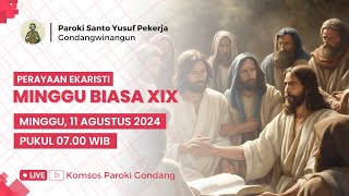 PERAYAAN EKARISTI MINGGU BIASA XIX - Minggu, 11 Agustus 2024