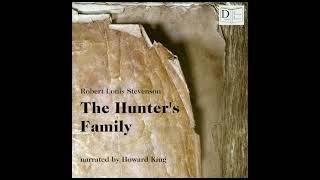 The Hunter's Family - Robert Louis Stevenson (Full Audiobook)