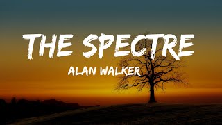 Alan Walker - The Spectre (Lyrics)