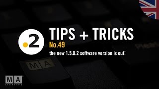 dot2 | Tips+Tricks No.49 [EN] | The new 1.5.0.2 software version is out!