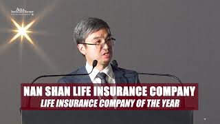 LIFE INSURANCE COMPANY OF THE YEAR - NAN SHAN LIFE INSURANCE COMPANY