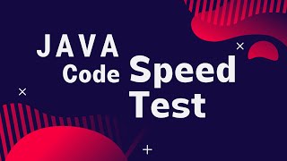 Java - How to measure the speed of your code