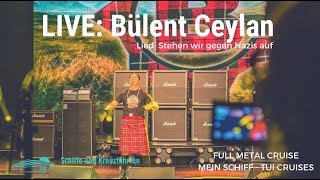 Bülent Ceylan singt live „Stehen wir gegen Nazis auf“ - Full Metal Cruise - Mein Schiff 3