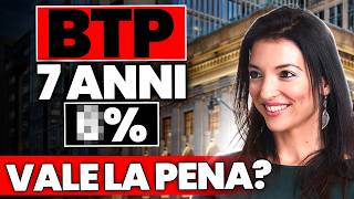 NUOVA EMISSIONE BTP A 7 ANNI E RIAPERTURA BTP A 30 ANNI: conviene? Dovresti investire?