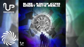 Bliss - Monitor Access (Ghost Note Remix)