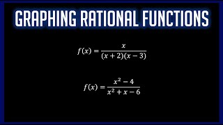 Graphing Rational Functions