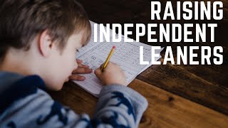 Raising independent learners