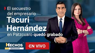 #EnVivo | El secuestro del empresario Tacuri Hernández en Pátzcuaro quedó grabado. (20/11/2024)