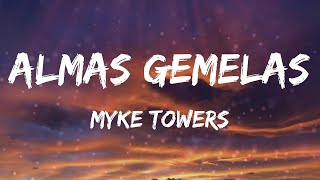 Myke Towers - ALMAS GEMELAS (Letras)