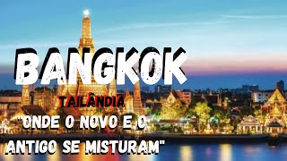 BangKok #mundoincrível