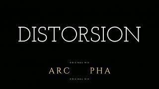 DISTORSION- ArcPHA (original mix)