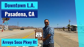 U.S. Route 66 - The Arroyo Seco Pkwy Route" - Downtown L.A. to Pasadena, CA