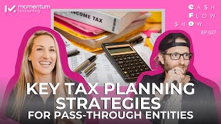 Episode 28   Key Tax Planning Strategies for Pass Through Entities part 1