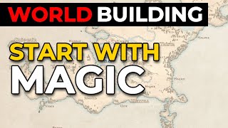 [WORLDBUILDING] Where do you start? With Magic...