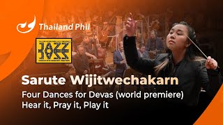 Four Dances for Devas (world premiere) Hear it, Pray it, Play it - Thailand Phil