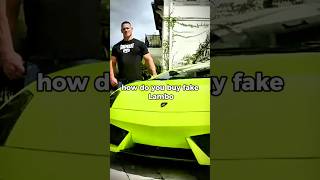 He Bought A Fake Lambo #johncena #lamborghini