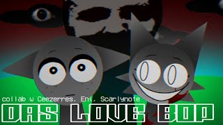 Das love bop - Sprunki Animation meme [COLLAB W @LeleMp4 @EniwTck4]