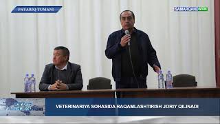 DIYOR YANGILIKLARI | VETERINARIYA SOHASIDA RAQAMLASHTIRISH JORIY QILINADI #samarqandmtrk 1.11.2022