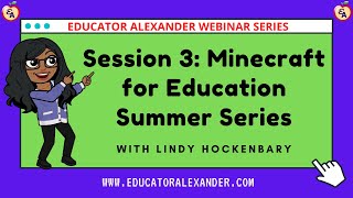 Minecraft for Education Summer Series Session 3 with Lindy Hockenbary