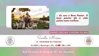 SANTA MISSA:  4º Domingo da Páscoa