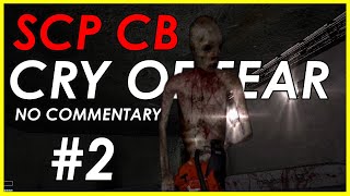 SCP CB : Cry Of Fear #2 | (No Commentary)