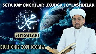 28 - QISM. ROSULULLOH AYDILAR "OTA ONAM FIDO BO'LSIN SENGA" DEB | SIYRAT DARSLIGI | NURIDDIN DOMLA