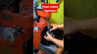 Atasi motor ngempos ga bertenaga