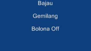 Bajau    Gemilang   Bolona Off