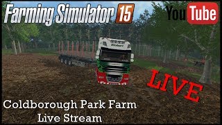 Farming Simulator 2015 PC  *LIVE* Logging on Coldborough Park Farm MODS