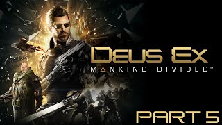 DEUS EX MANKIND DIVIDED FULL GAME MAX DIFFICULTY PART 5 (NO COMMENTARY) #PS5 #DeusExMankindDivided