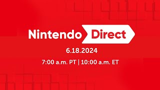 Nintendo Direct 6.18.2024 - 40 mins of NEW Nintendo Announcements