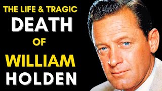 Hollywood's Golden Boy: The TRAGIC End of William Holden