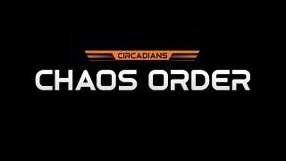 Circadians: Chaos Order Kickstarter Promo