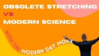 Obsolete Stretching VS Modern Sciece